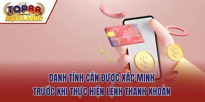 Danh tính cần được xác minh trước khi thực hiện lệnh thanh khoản
